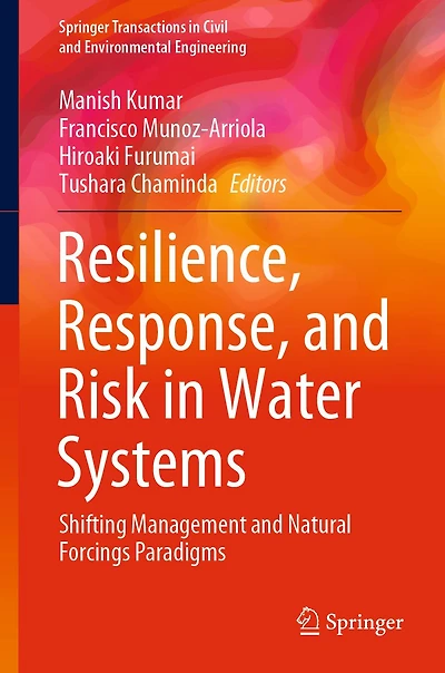 Resilience, Response, and Risk Water Systems: Shifting Management Natural Forcings Paradigms