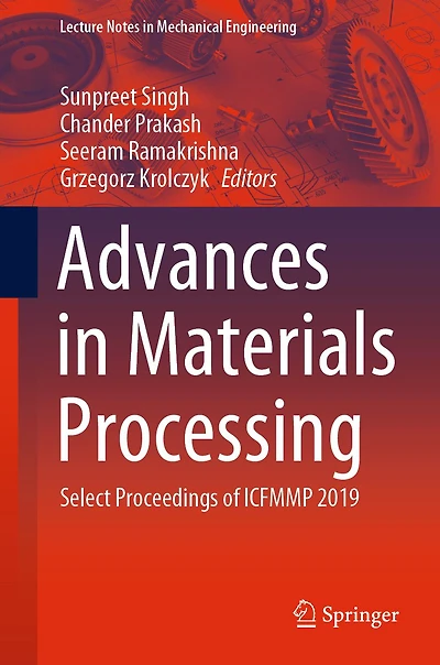 Advances in Materials Processing: Select Proceedings of ICFMMP 2019