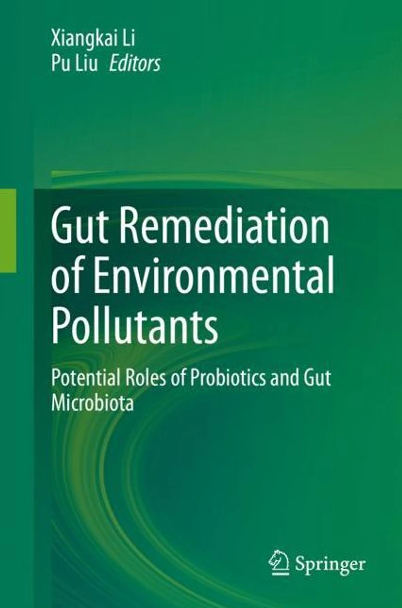 Gut Remediation of Environmental Pollutants: Potential Roles Probiotics and Microbiota