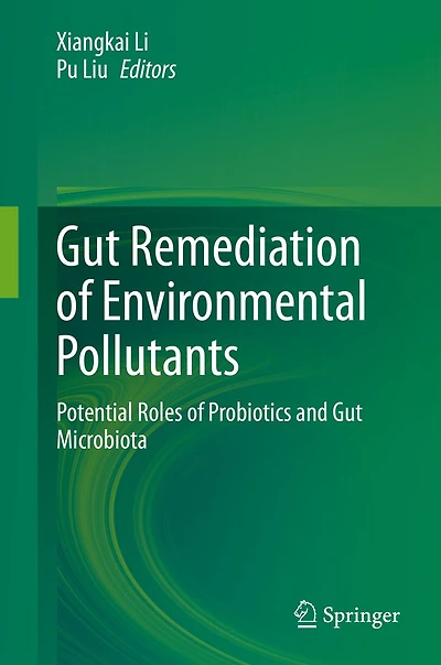 Gut Remediation of Environmental Pollutants: Potential Roles Probiotics and Microbiota