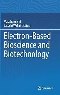 Electron-Based Bioscience and Biotechnology