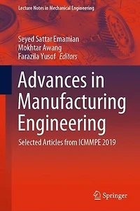 Advances Manufacturing Engineering: Selected articles from ICMMPE 2019
