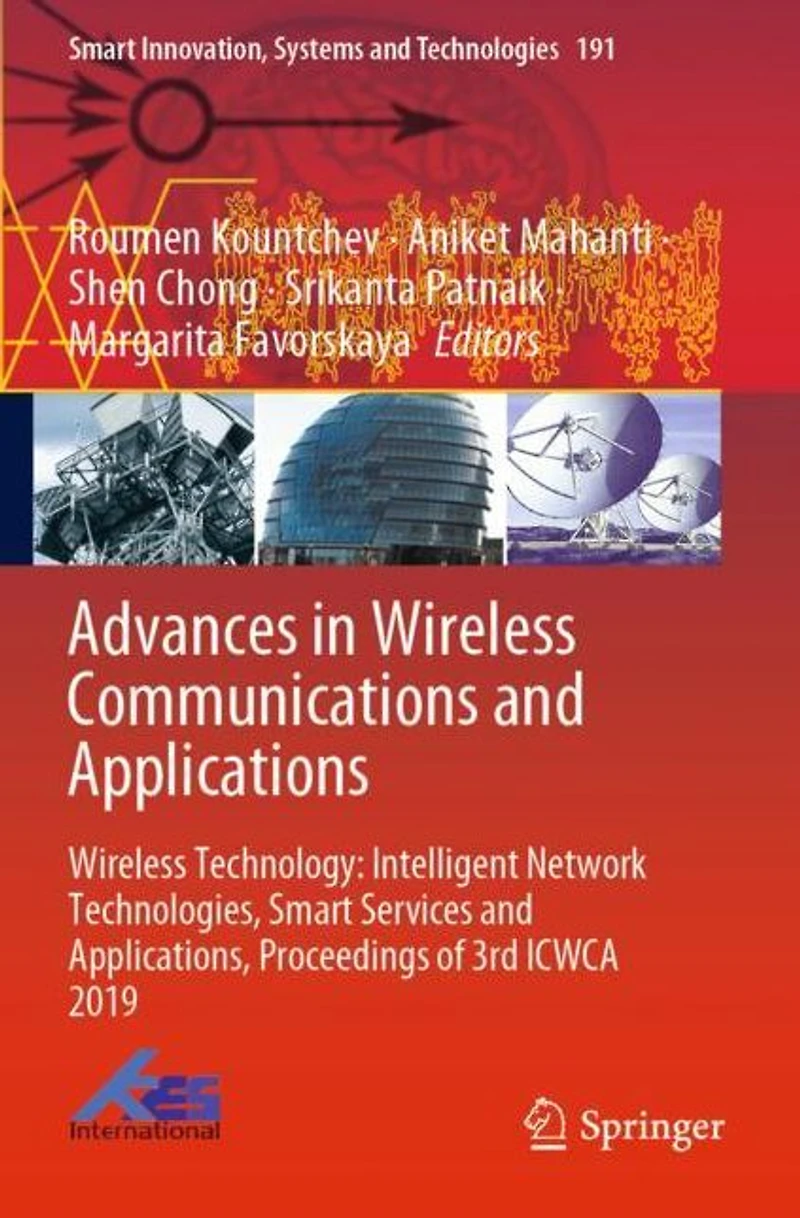 Advances Wireless Communications and Applications: Technology: Intelligent Network Technologies, Smart Services Applications, Proceedings of 3rd ICWCA 2019