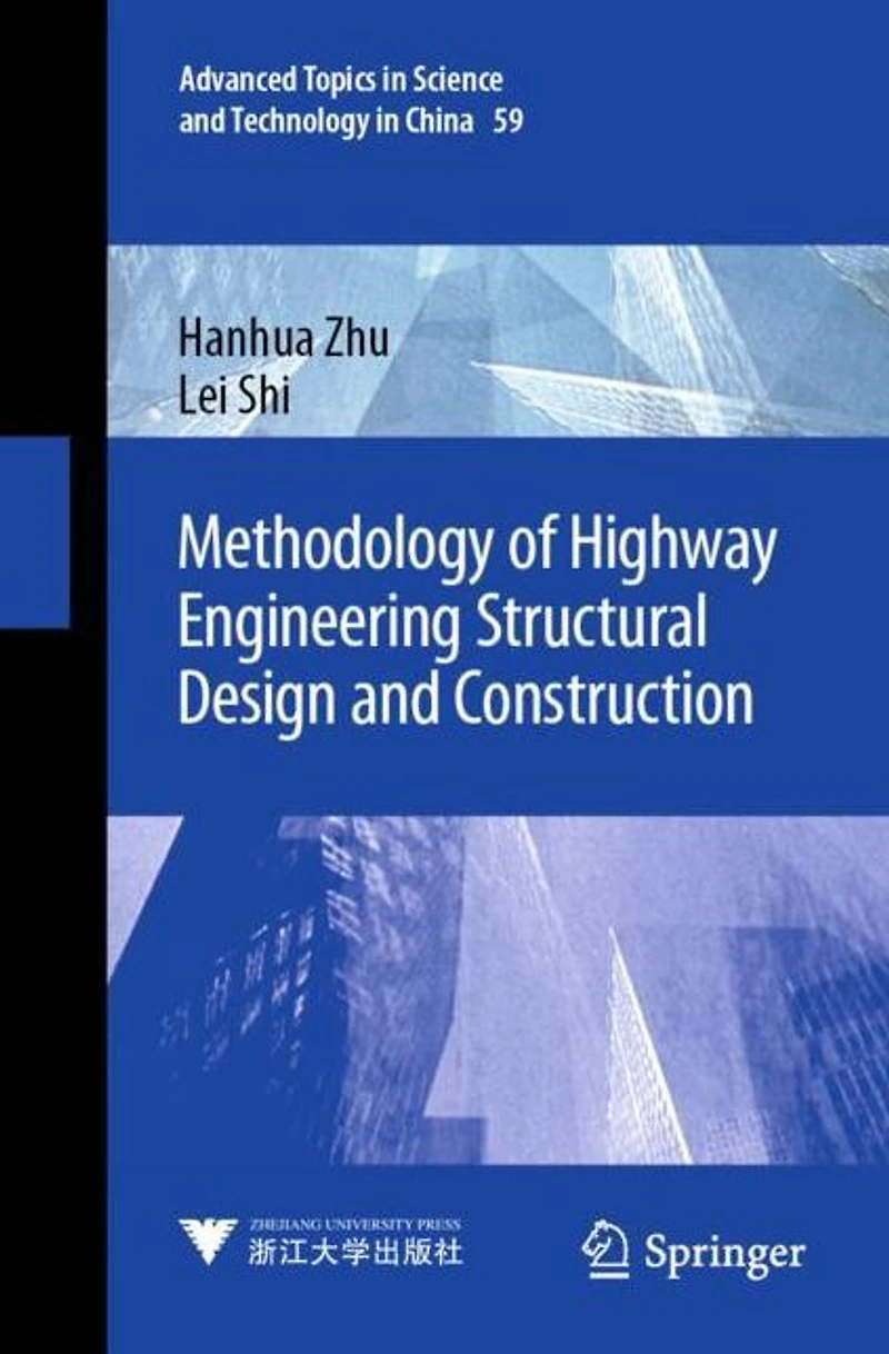 Methodology of Highway Engineering Structural Design and Construction