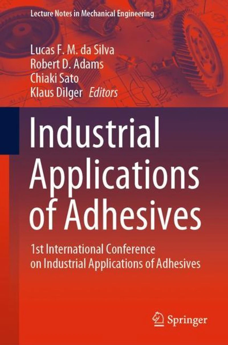 Industrial Applications of Adhesives: 1st International Conference on Adhesives