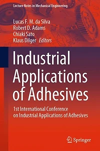 Industrial Applications of Adhesives: 1st International Conference on Adhesives