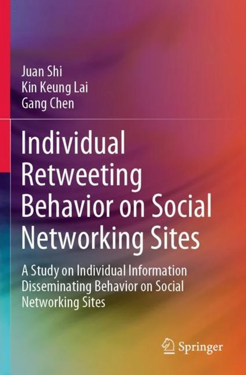 Individual Retweeting Behavior on Social Networking Sites: A Study Information Disseminating Sites