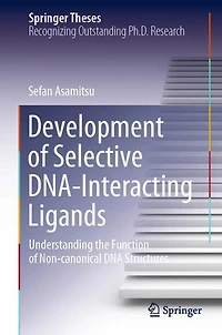 Development of Selective DNA-Interacting Ligands: Understanding the Function Non-canonical DNA Structures