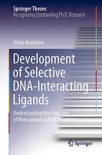 Development of Selective DNA-Interacting Ligands: Understanding the Function Non-canonical DNA Structures