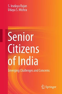 Senior Citizens of India: Emerging Challenges and Concerns