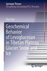 Geochemical Behavior of Levoglucosan Tibetan Plateau Glacier Snow and Ice