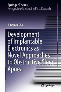 Development of Implantable Electronics as Novel Approaches to Obstructive Sleep Apnea