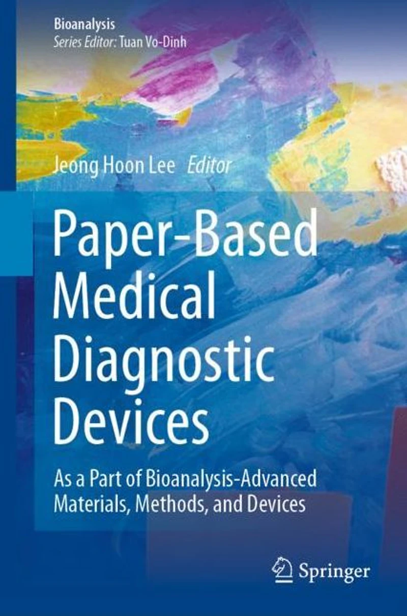 Paper-Based Medical Diagnostic Devices: As a Part of Bioanalysis-Advanced Materials, Methods, and Devices