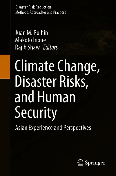 Climate Change, Disaster Risks, and Human Security: Asian Experience Perspectives