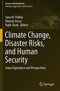 Climate Change, Disaster Risks, and Human Security: Asian Experience Perspectives