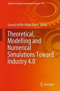 Theoretical, Modelling and Numerical Simulations Toward Industry 4.0