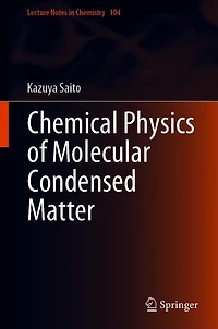 Chemical Physics of Molecular Condensed Matter
