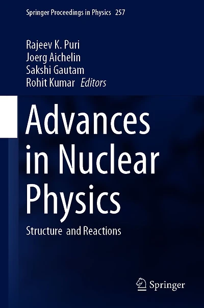 Advances Nuclear Physics: Structure and Reactions