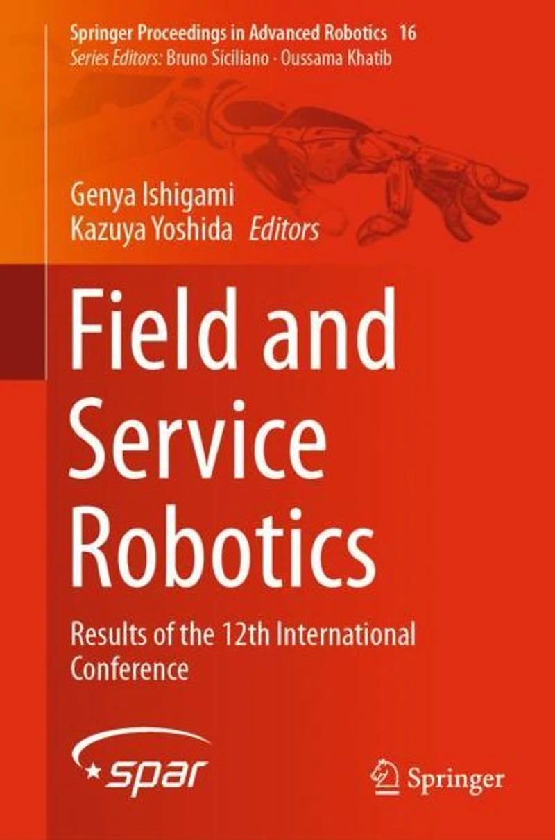 Field and Service Robotics: Results of the 12th International Conference