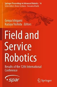 Field and Service Robotics: Results of the 12th International Conference