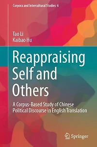 Reappraising Self and Others: A Corpus-Based Study of Chinese Political Discourse English Translation