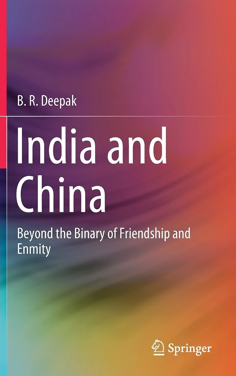 India and China: Beyond the Binary of Friendship Enmity