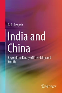 India and China: Beyond the Binary of Friendship Enmity