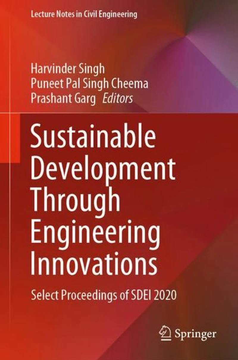 Sustainable Development Through Engineering Innovations: Select Proceedings of SDEI 2020