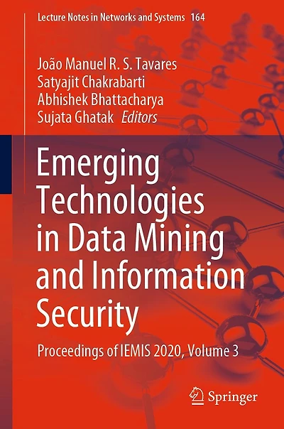 Emerging Technologies Data Mining and Information Security: Proceedings of IEMIS 2020, Volume 3