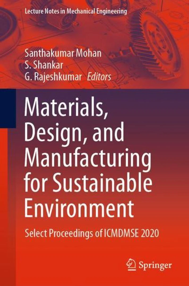 Materials, Design, and Manufacturing for Sustainable Environment: Select Proceedings of ICMDMSE 2020