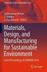 Materials, Design, and Manufacturing for Sustainable Environment: Select Proceedings of ICMDMSE 2020