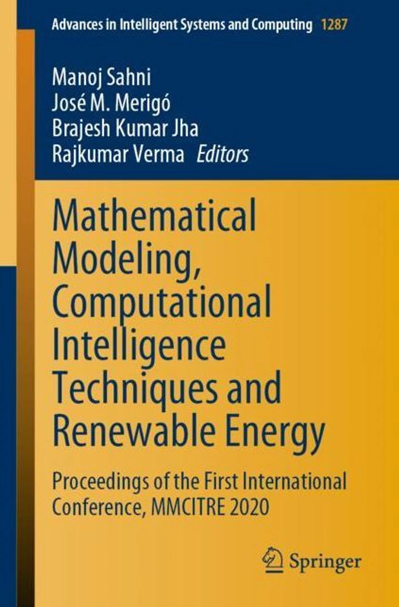 Mathematical Modeling, Computational Intelligence Techniques and Renewable Energy: Proceedings of the First International Conference, MMCITRE 2020