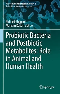 Probiotic Bacteria and Postbiotic Metabolites: Role Animal Human Health