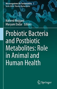 Probiotic Bacteria and Postbiotic Metabolites: Role Animal Human Health