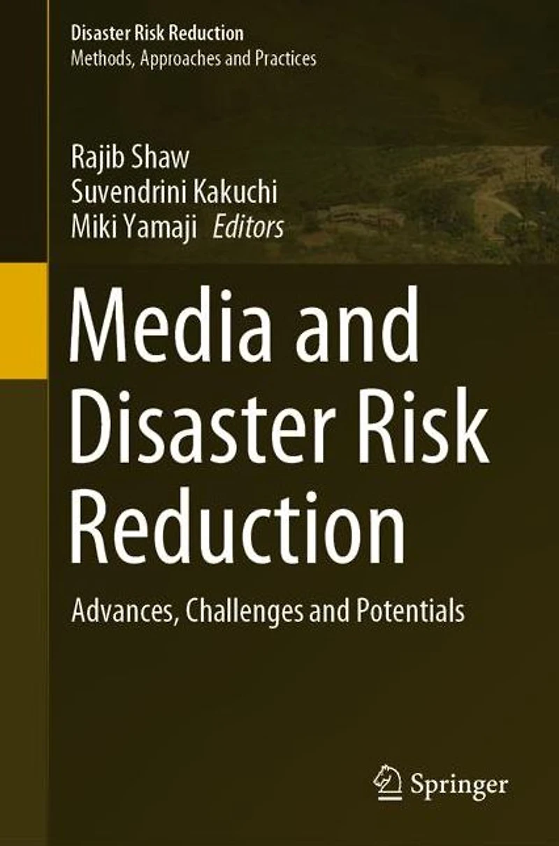 Media and Disaster Risk Reduction: Advances, Challenges Potentials