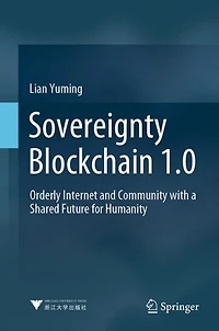 Sovereignty Blockchain 1.0: Orderly Internet and Community with a Shared Future for Humanity