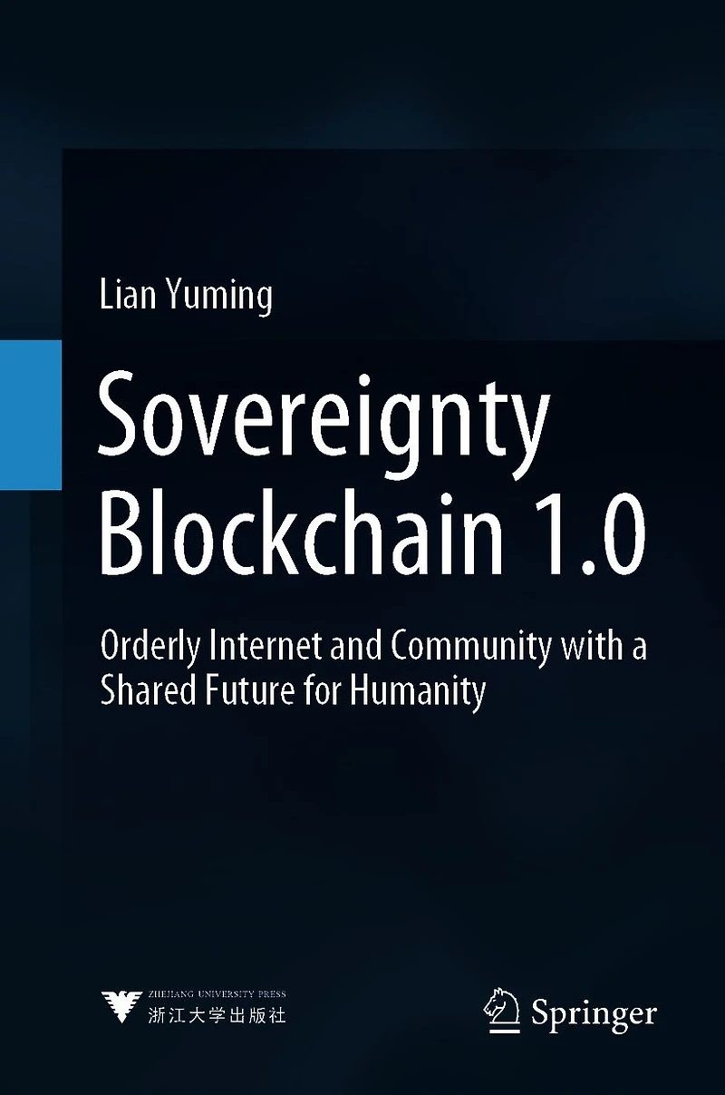 Sovereignty Blockchain 1.0: Orderly Internet and Community with a Shared Future for Humanity