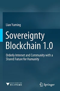 Sovereignty Blockchain 1.0: Orderly Internet and Community with a Shared Future for Humanity