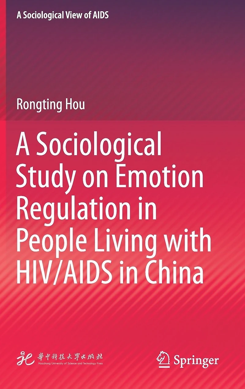 A Sociological Study on Emotion Regulation People Living with HIV/AIDS China