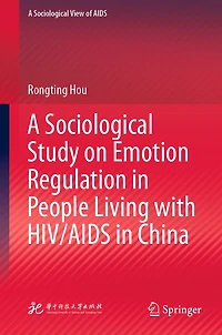 A Sociological Study on Emotion Regulation People Living with HIV/AIDS China