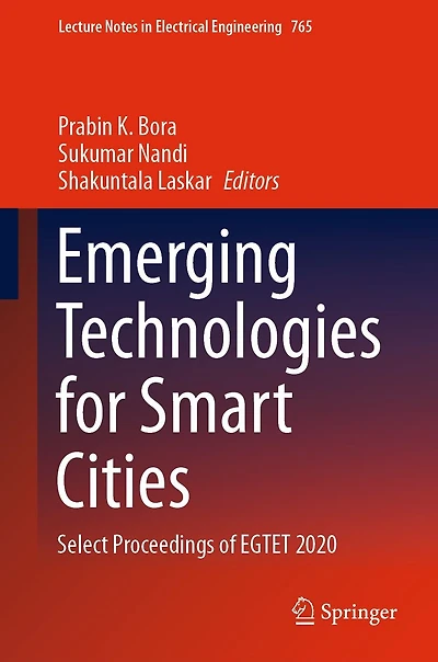 Emerging Technologies for Smart Cities: Select Proceedings of EGTET 2020