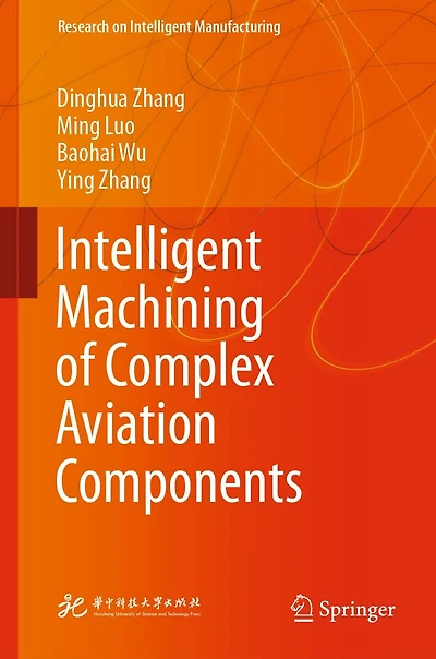 Intelligent Machining of Complex Aviation Components