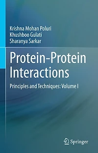 Protein-Protein Interactions: Principles and Techniques: Volume I