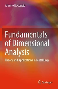 Fundamentals of Dimensional Analysis: Theory and Applications Metallurgy