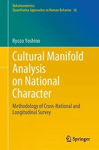Cultural Manifold Analysis on National Character: Methodology of Cross-National and Longitudinal Survey