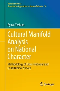 Cultural Manifold Analysis on National Character: Methodology of Cross-National and Longitudinal Survey