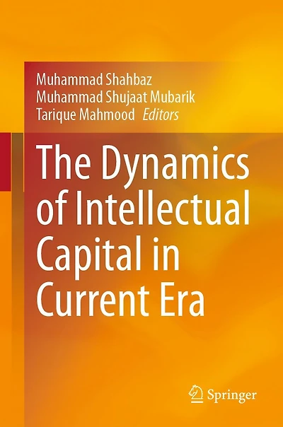 The Dynamics of Intellectual Capital Current Era