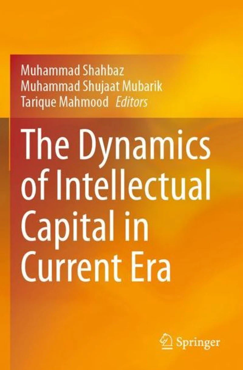 The Dynamics of Intellectual Capital Current Era