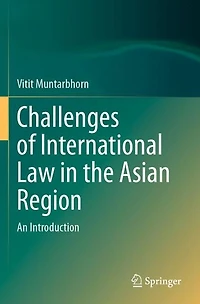 Challenges of International Law the Asian Region: An Introduction