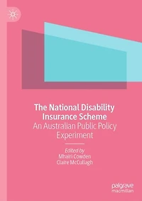 The National Disability Insurance Scheme: An Australian Public Policy Experiment